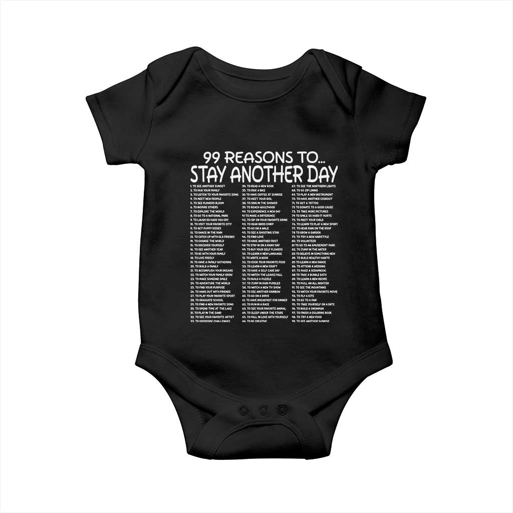 99 Reasons to Stay Another Day Mental Health Support Baby Onesie Suicide Prevention You Matter Inspiration Radiate Positivity TS02 Black Print Your Wear