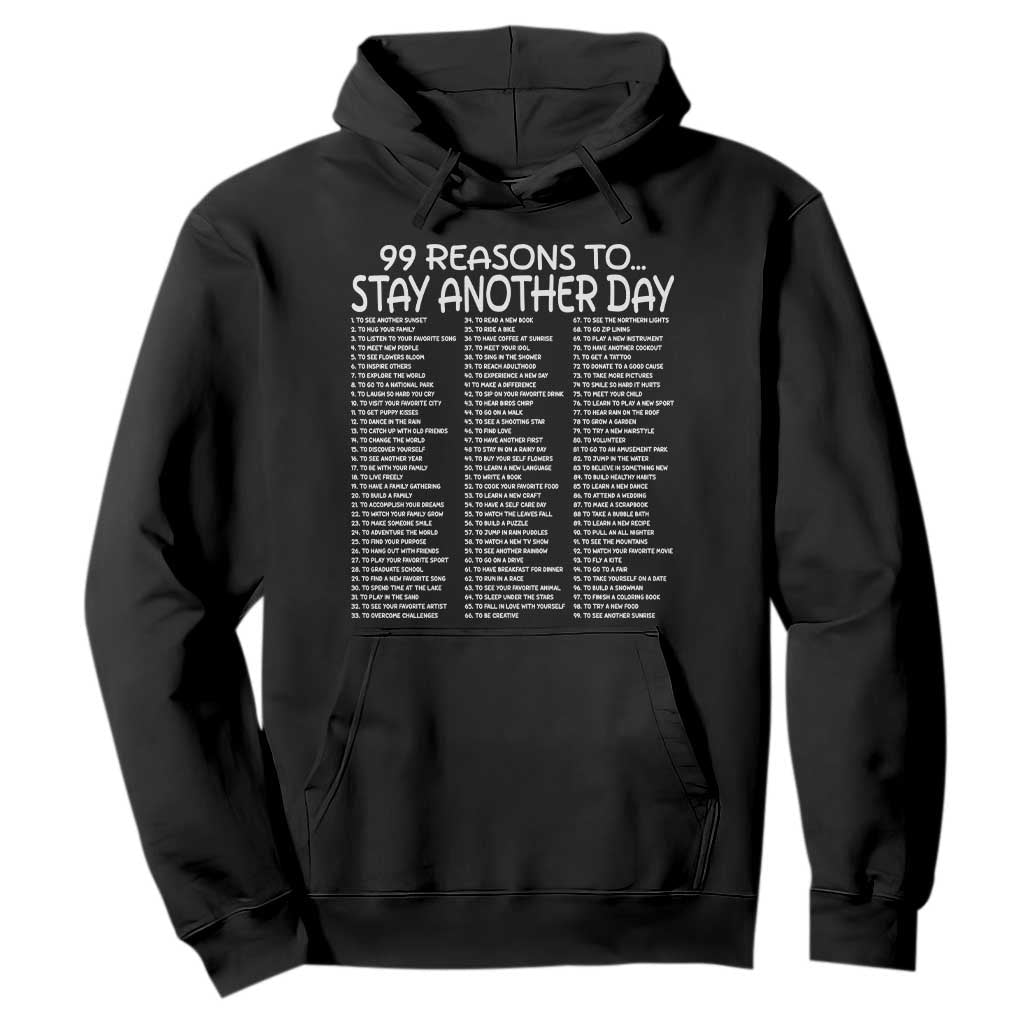 99 Reasons to Stay Another Day Mental Health Support Hoodie Suicide Prevention You Matter Inspiration Radiate Positivity TS02 Black Print Your Wear