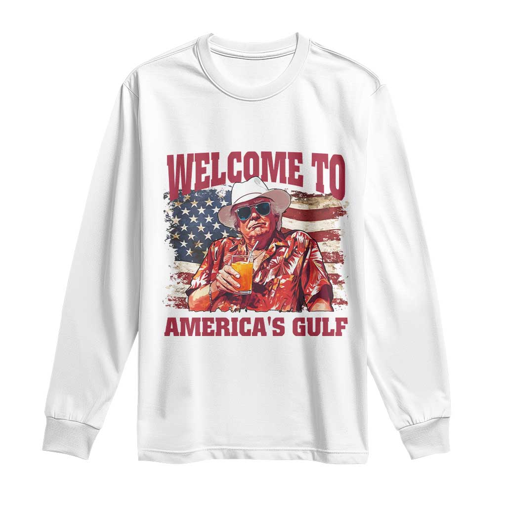 Trump Welcome To America's Gulf Long Sleeve Shirt US Flag TS02 White Print Your Wear