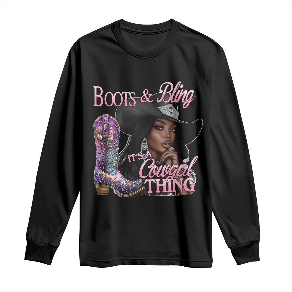 Melanin Cowgirl Long Sleeve Shirt Boots & Bling its a Cowgirl Thing Black Cowgirl Melanin TS02 Black Print Your Wear