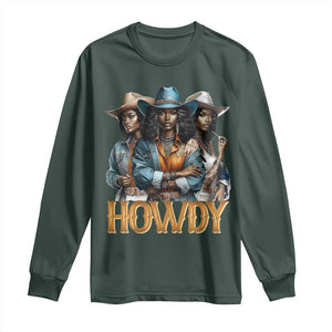 Howdy Melanin Cowgirl Long Sleeve Shirt Retro Western Rodeo African American Women Black History TS02 Dark Forest Green Print Your Wear