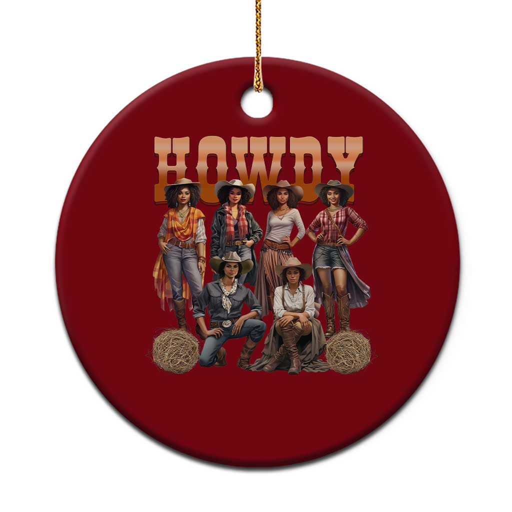 Howdy Melanin Cowgirl Ceramic Ornament Black History Western Rodeo Texas TS02 1pc Red Print Your Wear