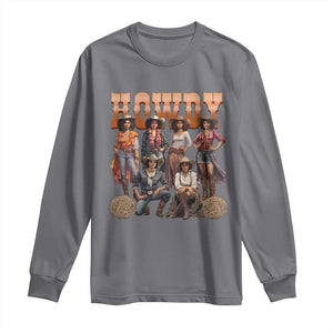 Howdy Melanin Cowgirl Long Sleeve Shirt Black History Western Rodeo Texas TS02 Charcoal Print Your Wear