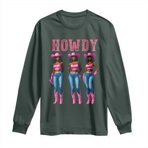 Howdy Melanin Cowgirl Long Sleeve Shirt Howdy Melanin Black Women Western Rodeo Black Cowgirls TS02 Dark Forest Green Print Your Wear