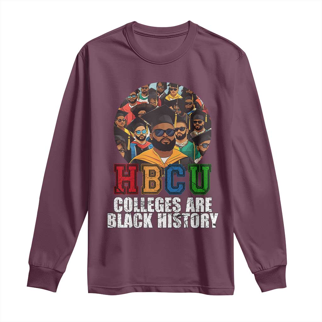HBCU Colleges Are Black History Long Sleeve Shirt African Education TS02 Maroon Print Your Wear
