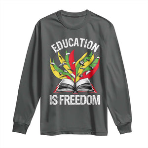 Education Is Freedom Long Sleeve Shirt Teaching Black History Month Books TS02 Dark Heather Print Your Wear