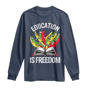 Education Is Freedom Long Sleeve Shirt Teaching Black History Month Books TS02 Navy Print Your Wear