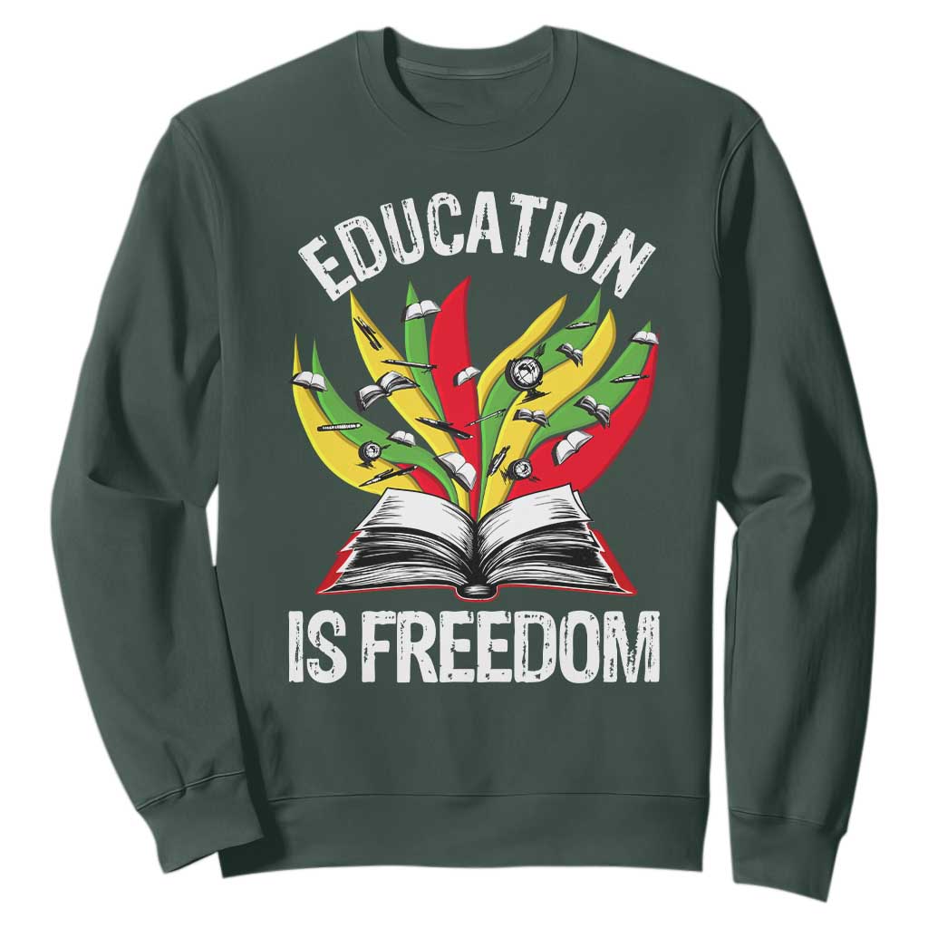 Education Is Freedom Sweatshirt Teaching Black History Month Books TS02 Dark Forest Green Print Your Wear
