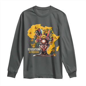 Education Is Freedom Long Sleeve Shirt Black Teacher Books Black History Month TS02 Dark Heather Print Your Wear