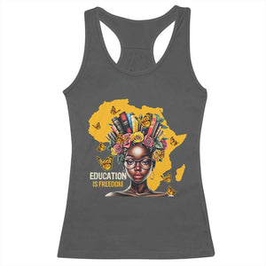 Education Is Freedom Racerback Tank Top Black Teacher Books Black History Month TS02 Dark Heather Print Your Wear
