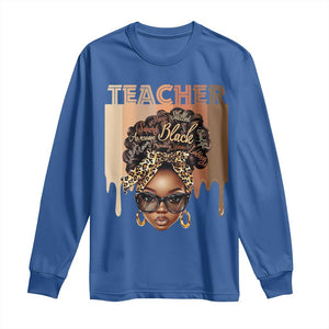 Black Teacher Magic Long Sleeve Shirt Black History Month Afro Hair Melanin TS02 Royal Blue Print Your Wear