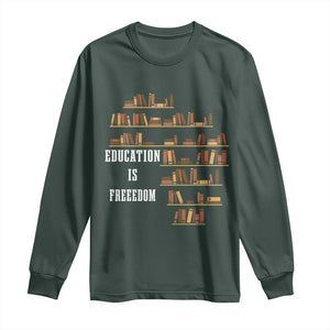 Black History Education Is Freedom Long Sleeve Shirt African Roots Africa Map TS02 Dark Forest Green Print Your Wear