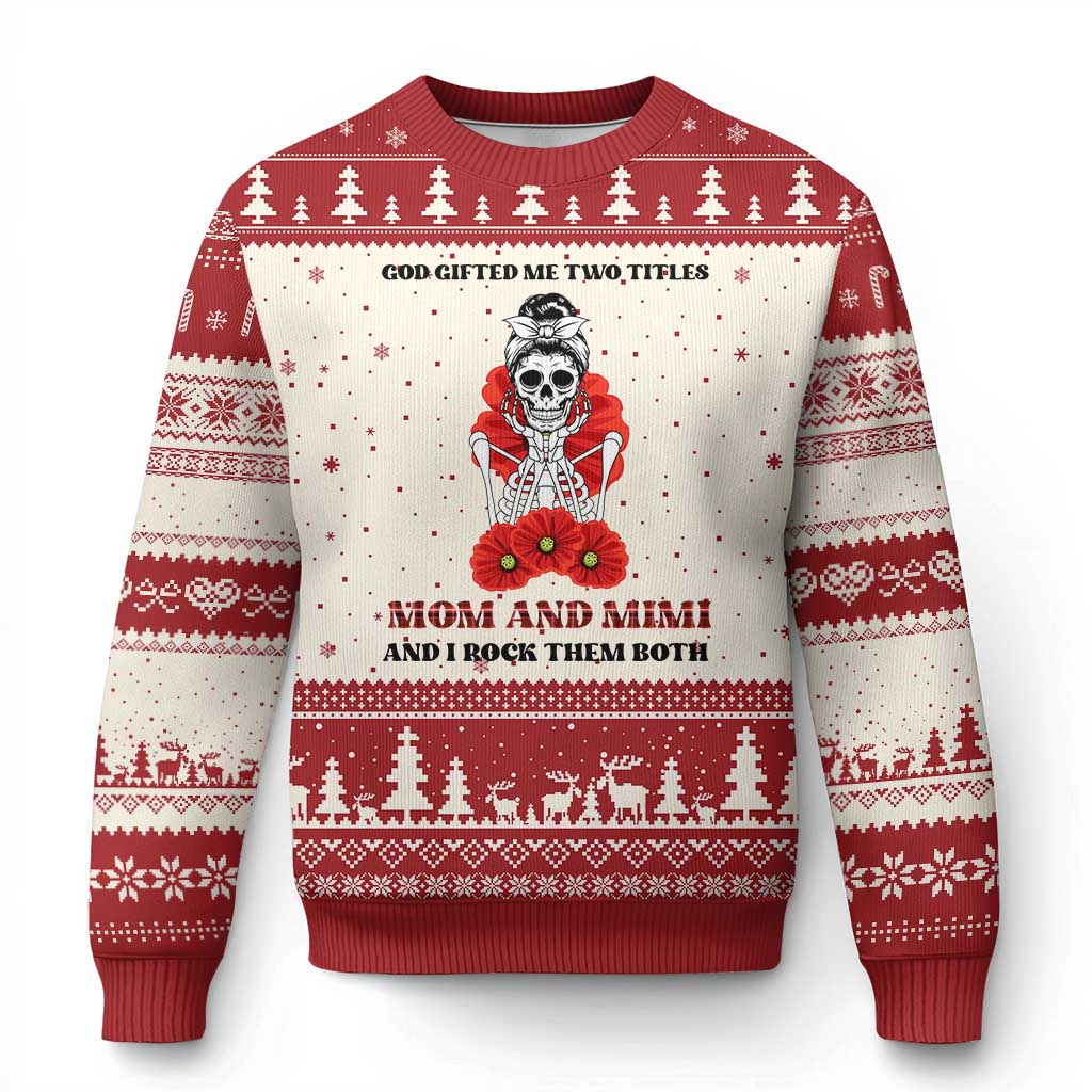 Funny Floral Skeleton Mom Ugly Christmas Sweater God Gifted Me Two Titles Mom And Mimi Messy Bun Mother's Day TS02 Beige Red Print Your Wear