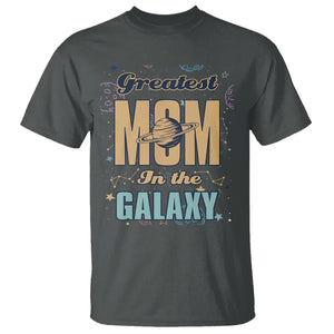 Outer Space Mother's Day T Shirt Greatest Mom In The Galaxy Best Mom Ever In Universe TS02 Dark Heather Printyourwear