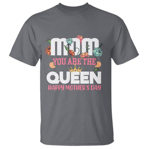 Happy Mother's Day T Shirt Mom You Are The Queen Floral Crown TS02 Charcoal Printyourwear