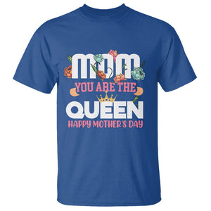 Happy Mother's Day T Shirt Mom You Are The Queen Floral Crown TS02 Royal Blue Printyourwear