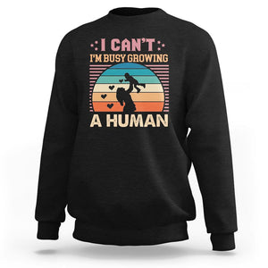 First Mother's Day Sweatshirt I Can't I'm Busy Growing A Human New Mom Vintage TS02 Black Printyourwear