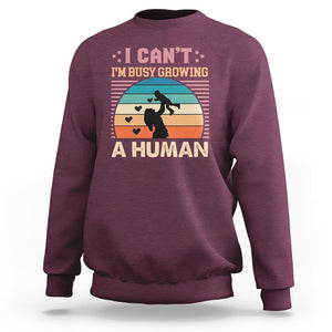 First Mother's Day Sweatshirt I Can't I'm Busy Growing A Human New Mom Vintage TS02 Maroon Printyourwear