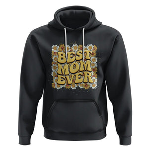 Floral Mother's Day Hoodie Best Mom Ever Flowers Retro Hippie TS02 Black Printyourwear