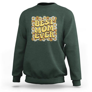 Floral Mother's Day Sweatshirt Best Mom Ever Flowers Retro Hippie TS02 Dark Forest Green Printyourwear