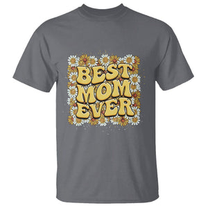 Floral Mother's Day T Shirt Best Mom Ever Flowers Retro Hippie TS02 Charcoal Printyourwear