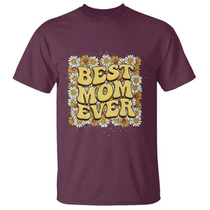 Floral Mother's Day T Shirt Best Mom Ever Flowers Retro Hippie TS02 Maroon Printyourwear