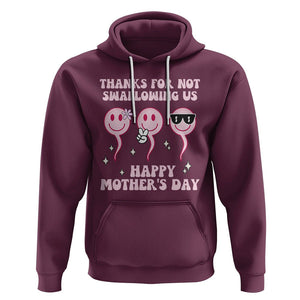Funny Mother's Day Hoodie Thanks For Not Swallowing Us TS02 Maroon Printyourwear