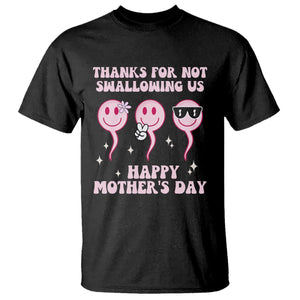 Funny Mother's Day T Shirt Thanks For Not Swallowing Us TS02 Black Printyourwear