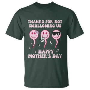 Funny Mother's Day T Shirt Thanks For Not Swallowing Us TS02 Dark Forest Green Printyourwear