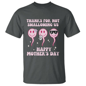 Funny Mother's Day T Shirt Thanks For Not Swallowing Us TS02 Dark Heather Printyourwear