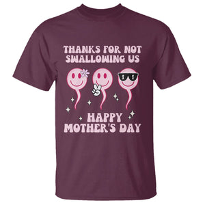 Funny Mother's Day T Shirt Thanks For Not Swallowing Us TS02 Maroon Printyourwear