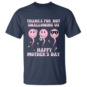 Funny Mother's Day T Shirt Thanks For Not Swallowing Us TS02 Navy Printyourwear