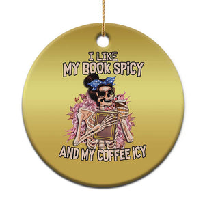 Reading Skeleton Christmas Ornament I Like My Books Spicy And My Coffee Icy Book and Coffee Lovers TS02 Print Your Wear