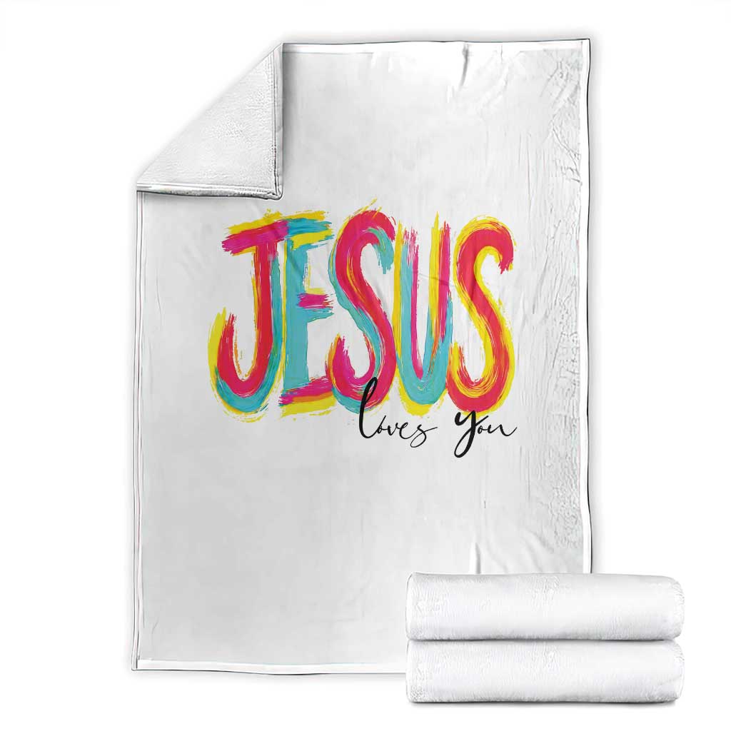 Jesus Loves You Colorful Brush Stroke Christian Throw Blanket Faith Inspirational Religious Gift for Believers TS02 White Print Your Wear
