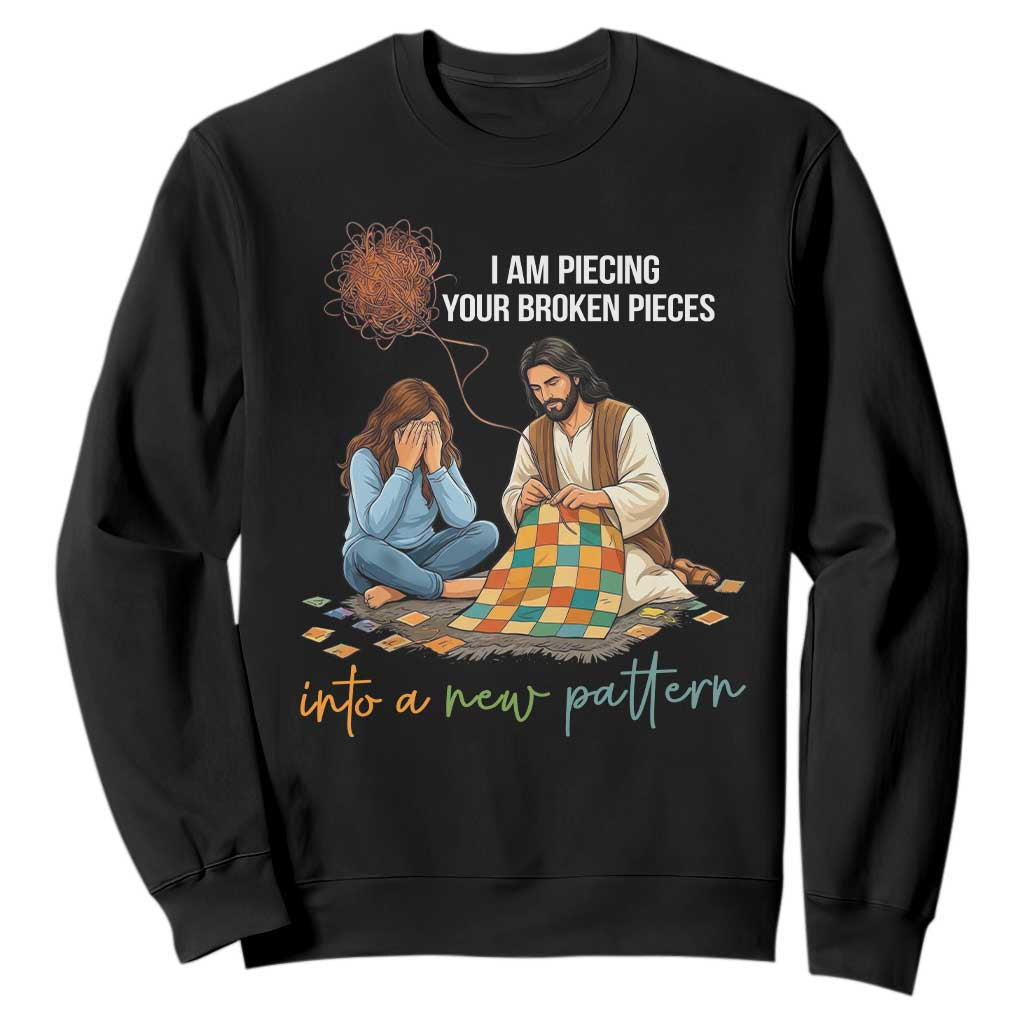 I Am Piecing Your Broken Pieces Christian Healing Sweatshirt Jesus Comfort Faith Restoration Inspirational Gift TS02 Black Print Your Wear