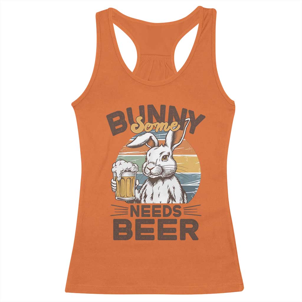 Some Bunny Needs Beer Funny Easter Drinking Humor Racerback Tank Top Retro Rabbit Beer Lover Gift TS02 Orange Print Your Wear