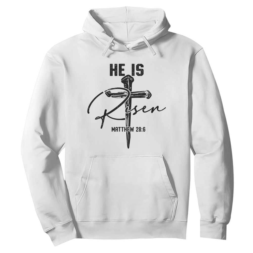 He Is Risen Matthew 28:6 Christian Easter Hoodie Nail Cross Faith Religious Inspirational Gift TS02 White Print Your Wear