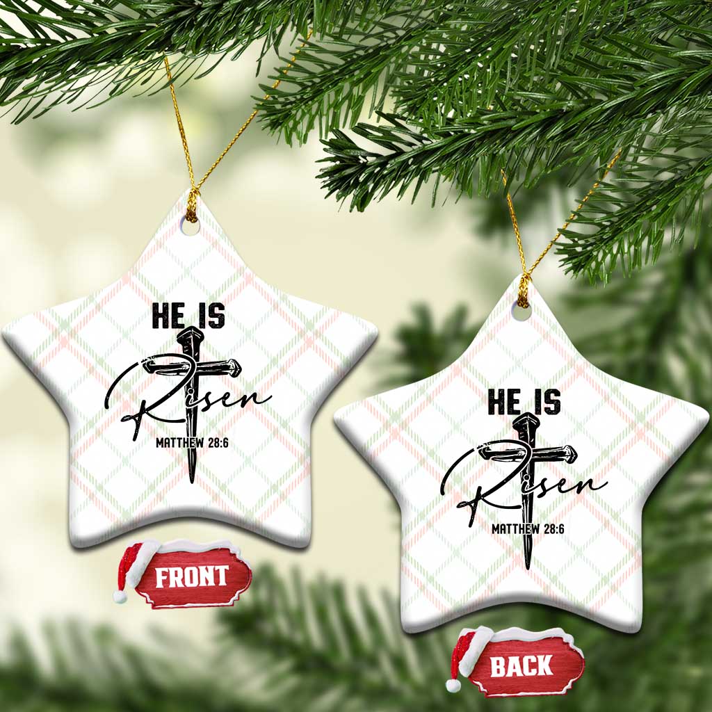 He Is Risen Matthew 28:6 Christian Easter Ceramic Ornament Nail Cross Faith Religious Inspirational Gift TS02 Print Your Wear