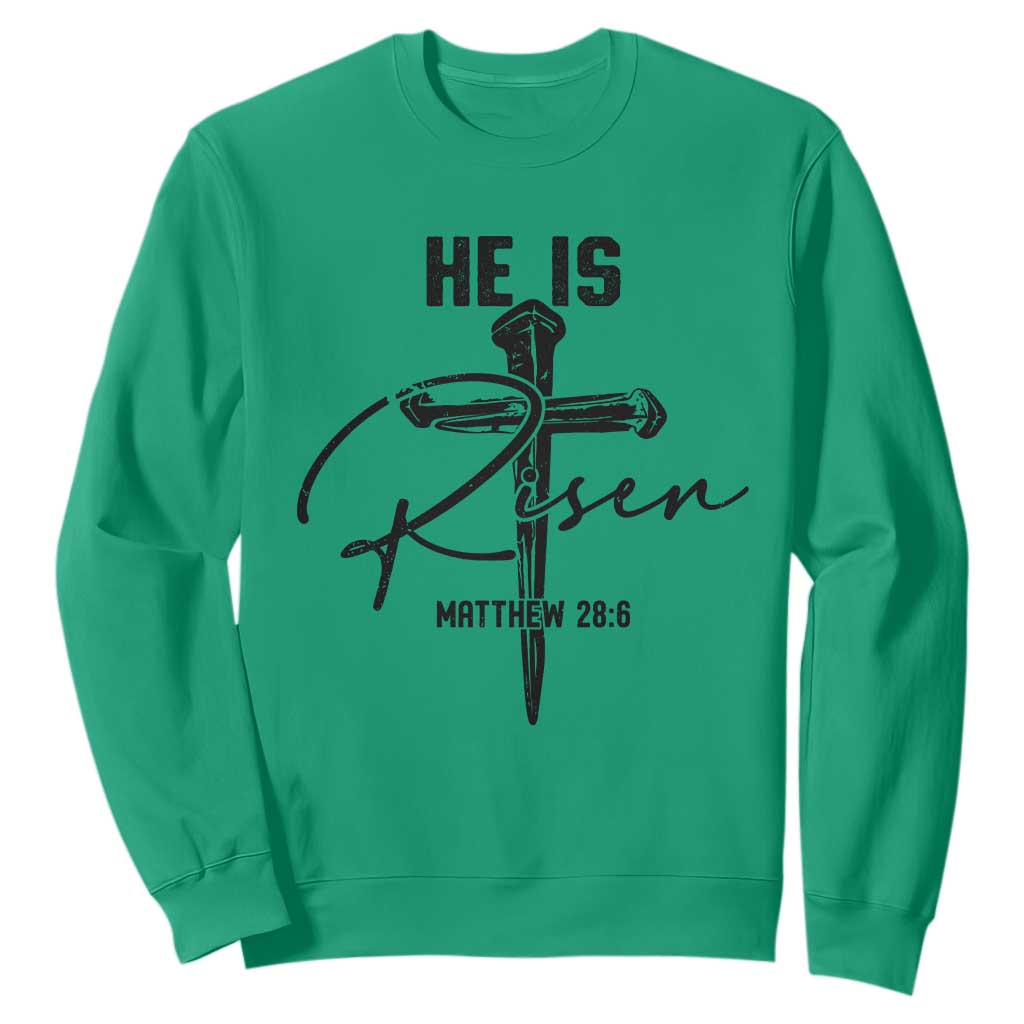He Is Risen Matthew 28:6 Christian Easter Sweatshirt Nail Cross Faith Religious Inspirational Gift TS02 Irish Green Print Your Wear