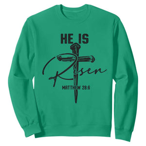 He Is Risen Matthew 28:6 Christian Easter Sweatshirt Nail Cross Faith Religious Inspirational Gift TS02 Irish Green Print Your Wear