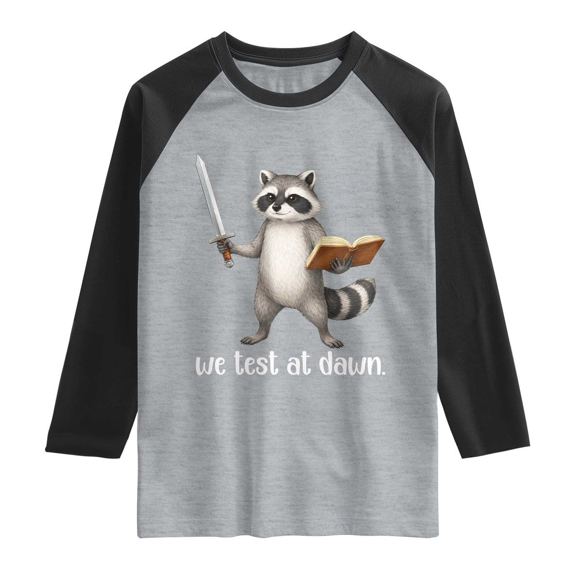 We Test At Dawn Raccoon Warrior Raglan Shirt Funny Student Teacher Exam Motivation TS02 Heather Gray Black Print Your Wear