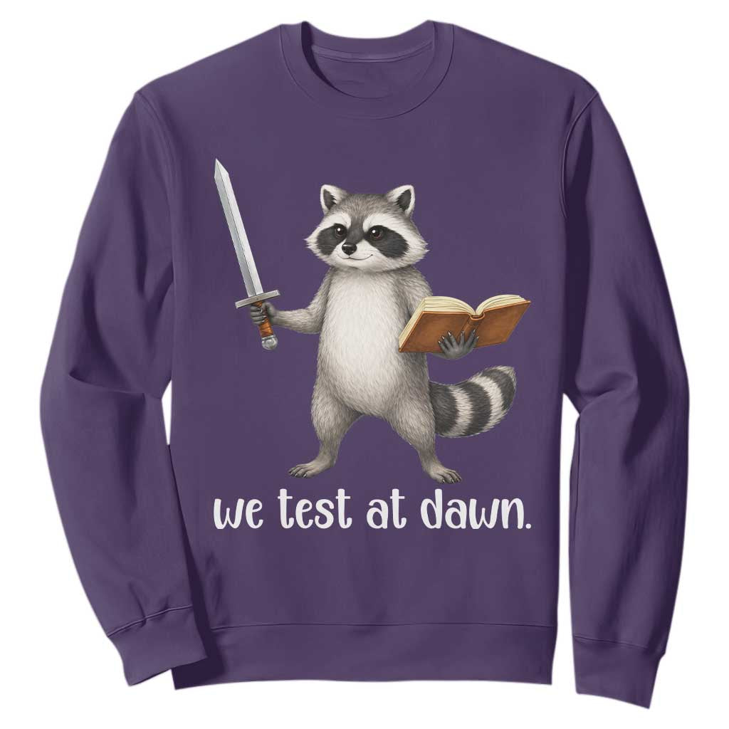 We Test At Dawn Raccoon Warrior Sweatshirt Funny Student Teacher Exam Motivation TS02 Purple Print Your Wear