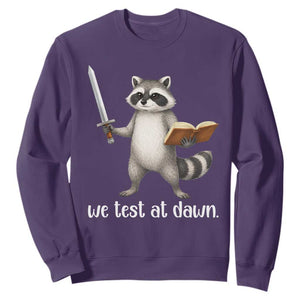 We Test At Dawn Raccoon Warrior Sweatshirt Funny Student Teacher Exam Motivation TS02 Purple Print Your Wear