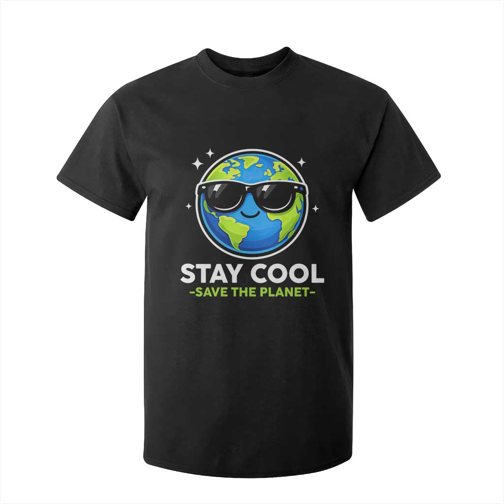Stay Cool Save The Planet Eco-Friendly Earth Day T Shirt For Kid Cute Cartoon Globe with Sunglasses for Environmental Awareness TS02 Black Print Your Wear