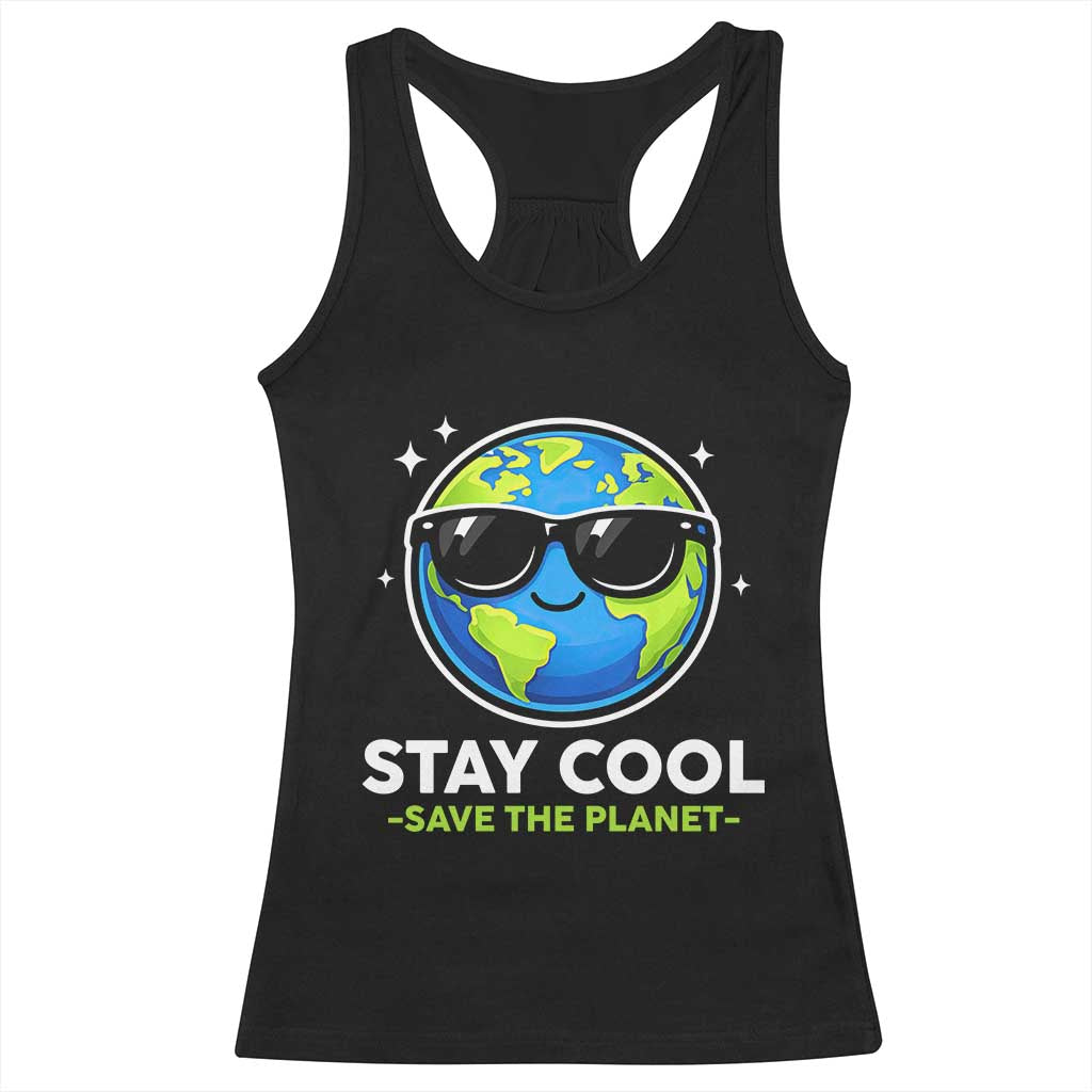 Stay Cool Save The Planet Eco-Friendly Earth Day Racerback Tank Top Cute Cartoon Globe with Sunglasses for Environmental Awareness TS02 Black Print Your Wear