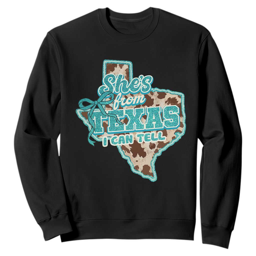 Retro Western She is From Texas I Can Tell Sweatshirt Trendy Turquoise Glitter Coquette and Cow Print Effect Graphic TS02 Black Print Your Wear