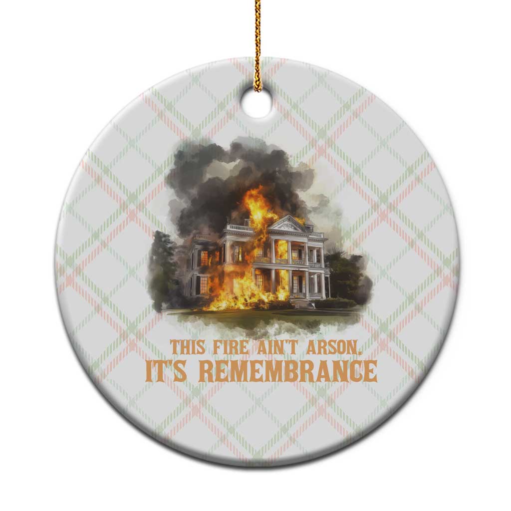 Juneteenth Ancestral Justice Ceramic Ornament This Fire Aint Arson It is Remembrance Black History TS02 1pc Christmas Plaid Print Your Wear