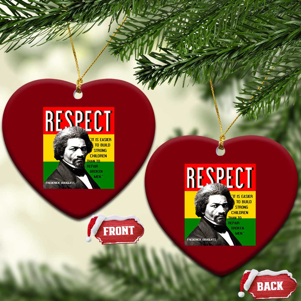 Respect Frederick Douglass Ceramic Ornament It Is Easier To Build Strong Children Empowerment TS02 Print Your Wear