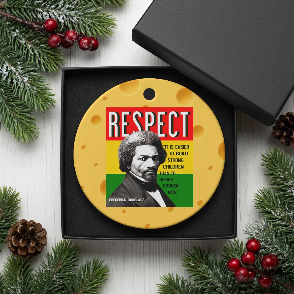 Respect Frederick Douglass Ceramic Ornament It Is Easier To Build Strong Children Empowerment TS02 1pc Yellow Cheese Print Your Wear