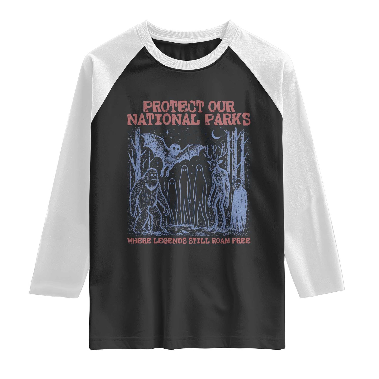 Protect Our National Parks Funny Cryptid Society Vintage Graphic Raglan Shirt Bigfoot Mothman Wendigo Where Legends Still Roam Free TS02 Black White Print Your Wear